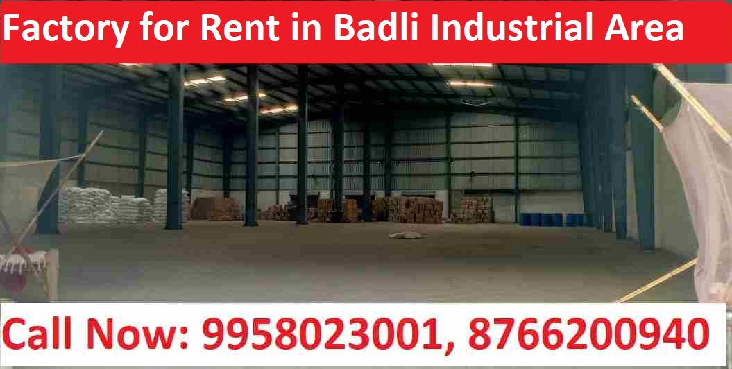 Factory for Rent in Badli Industrial Area, Delhi